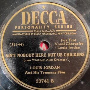 Louis Jordan & His Tympany Five Let The Good Times Roll Ain't Nobody Here... 78